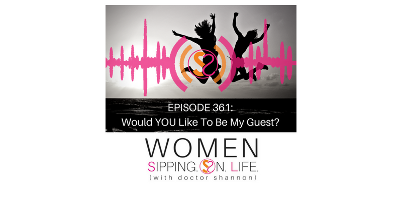 EPISODE 361: Would YOU Like To Be My Guest?