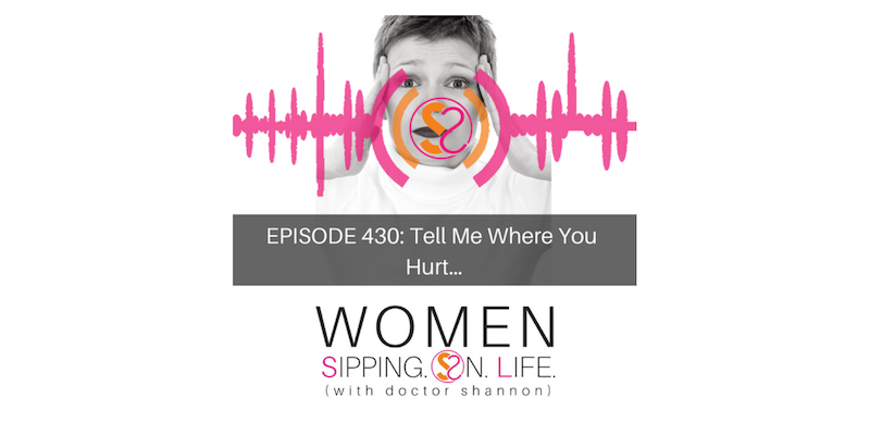 EPISODE 430: Tell Me Where You Hurt…