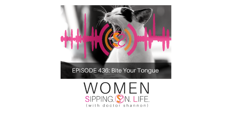 EPISODE 436: Bite Your Tongue