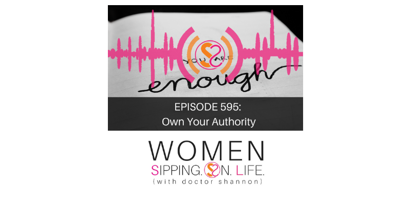 EPISODE 595: Own Your Authority