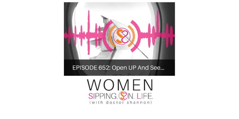 EPISODE 652: Open UP And See…