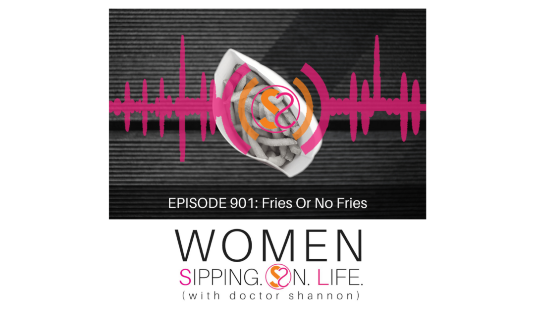 EPISODE 901: Fries Or No Fries