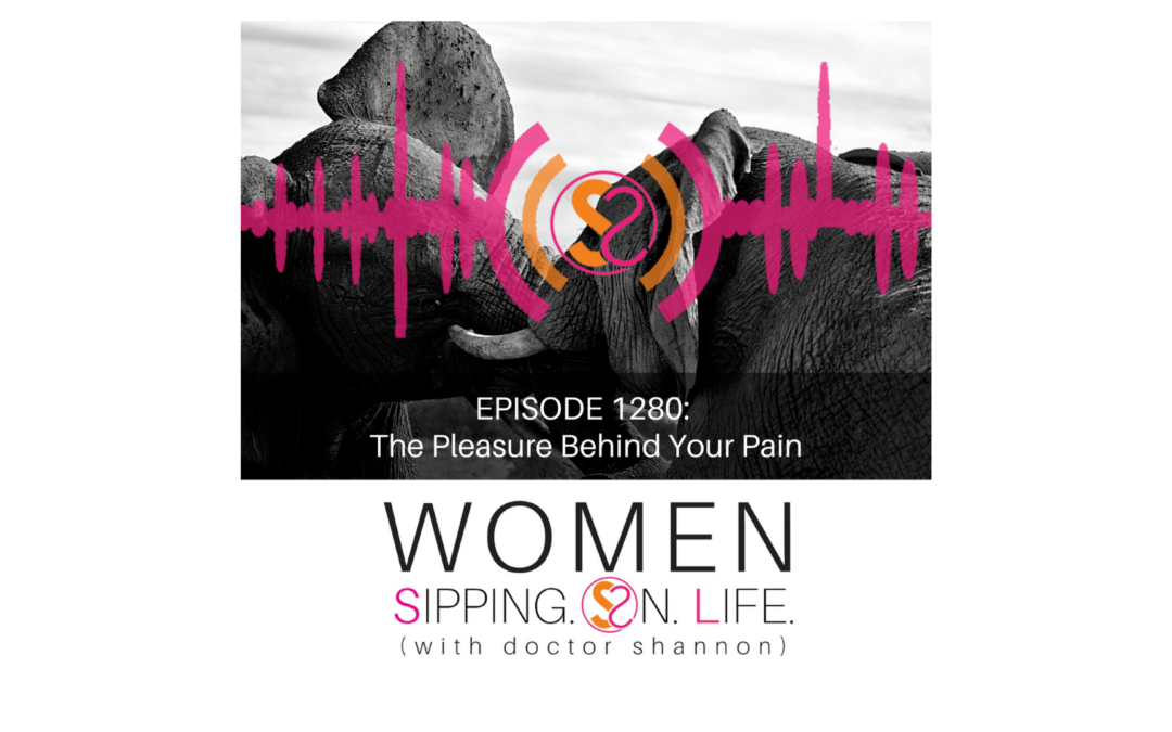 EPISODE 1280: The Pleasure Behind Your Pain